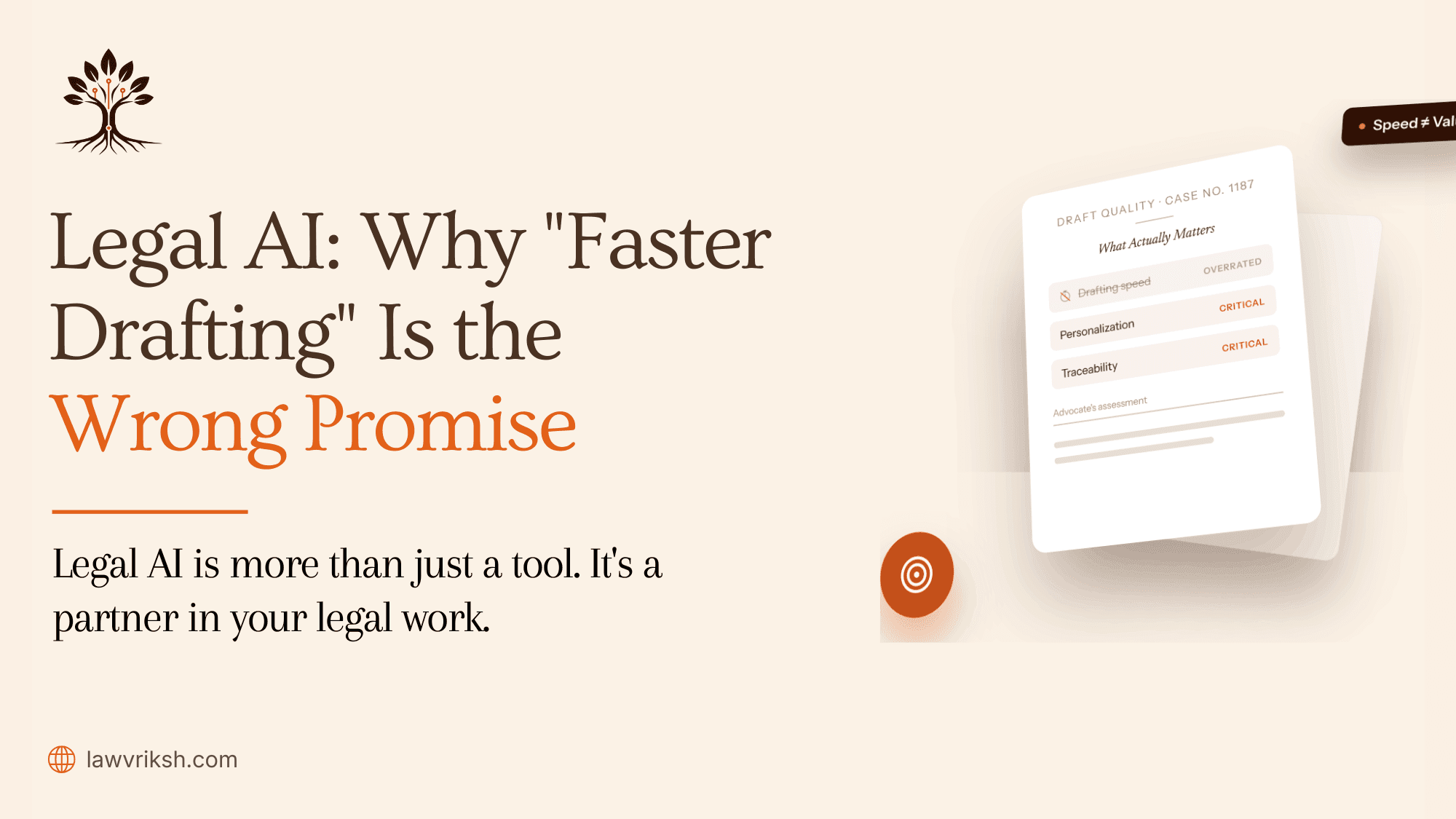 Legal AI: Why "Faster Drafting" Is the Wrong Promise featured image
