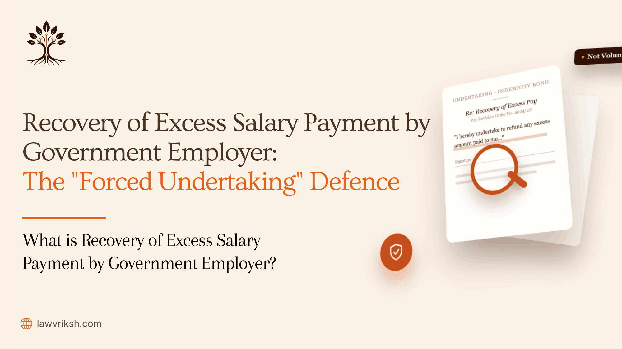 Recovery of Excess Salary Payment by Government Employer: The "Forced Undertaking" Defence featured image