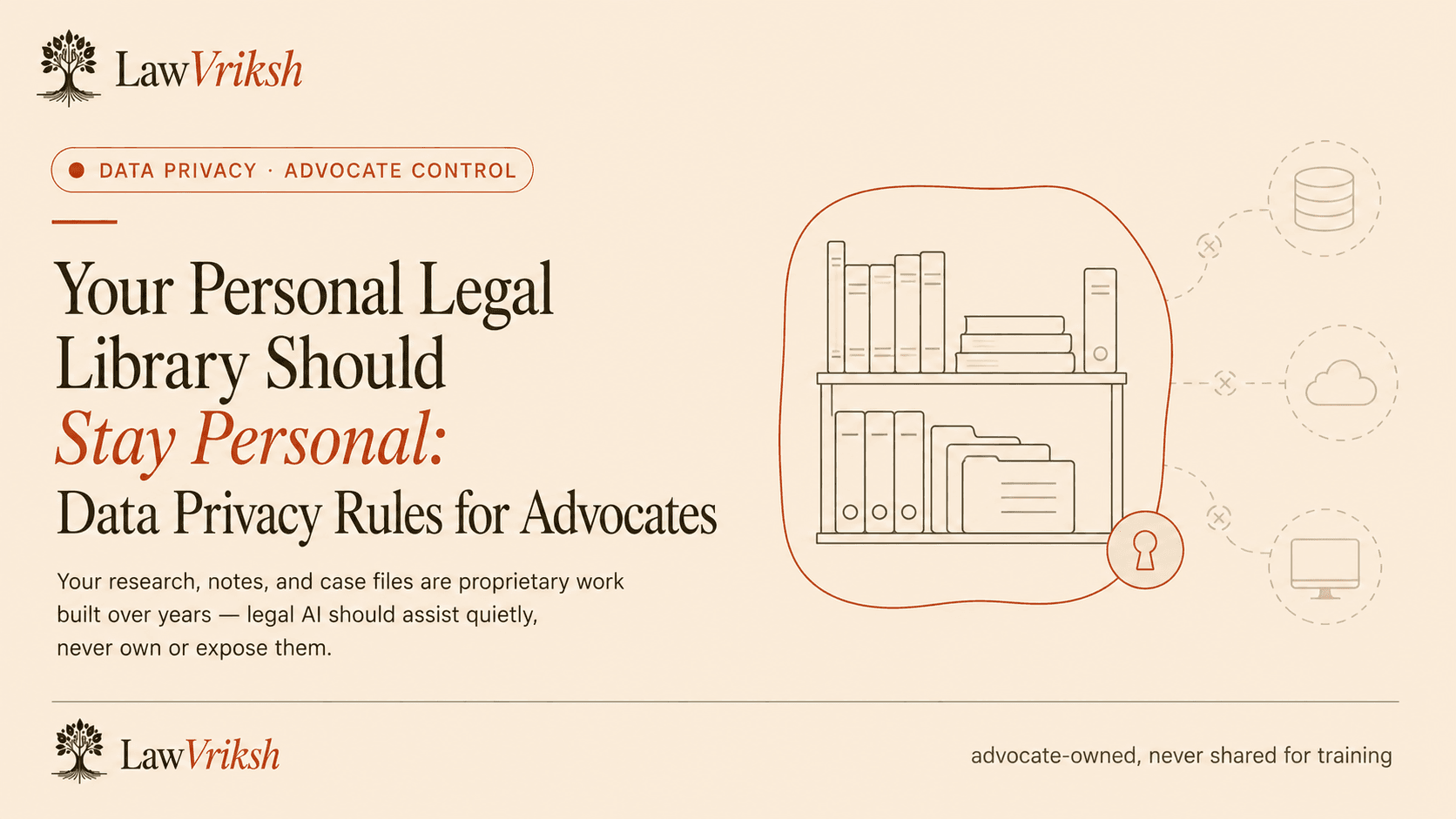 Your Personal Legal Library Should Stay Personal: Data Privacy Rules for Advocates featured image